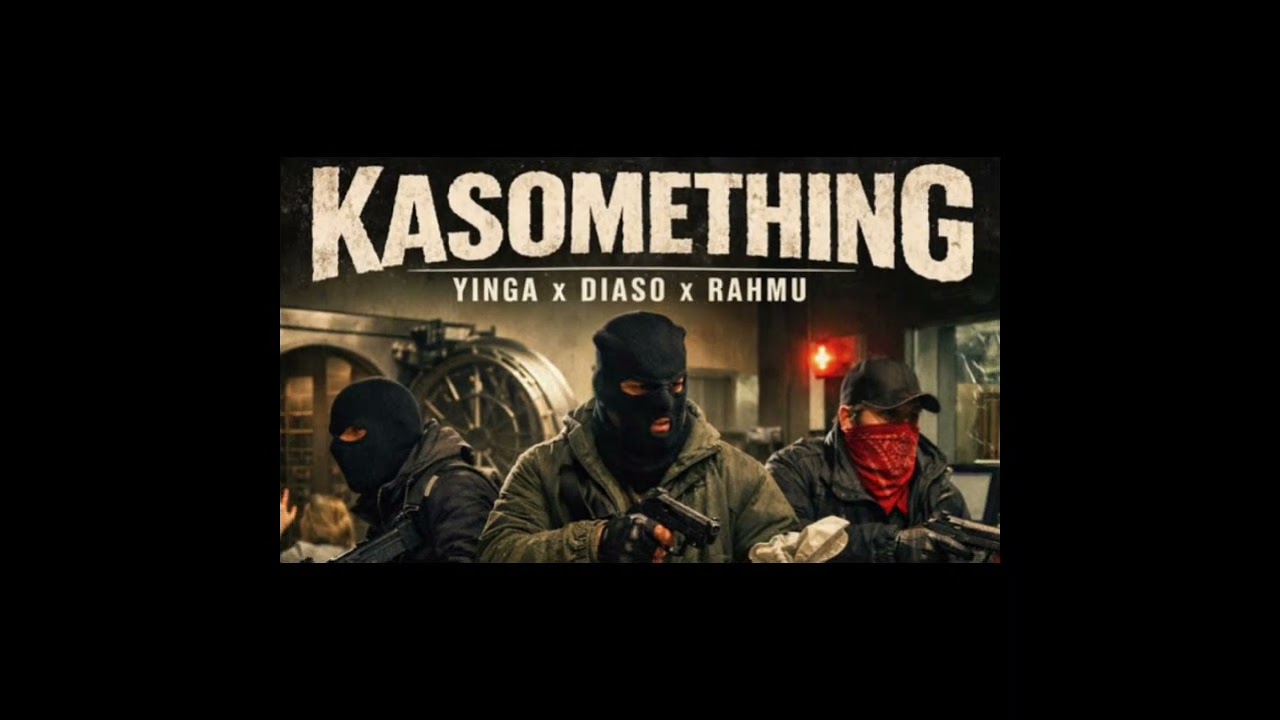 YINGA FT RAHMU & DIASO - KASOMETHING (OFFICIAL AUDIO)