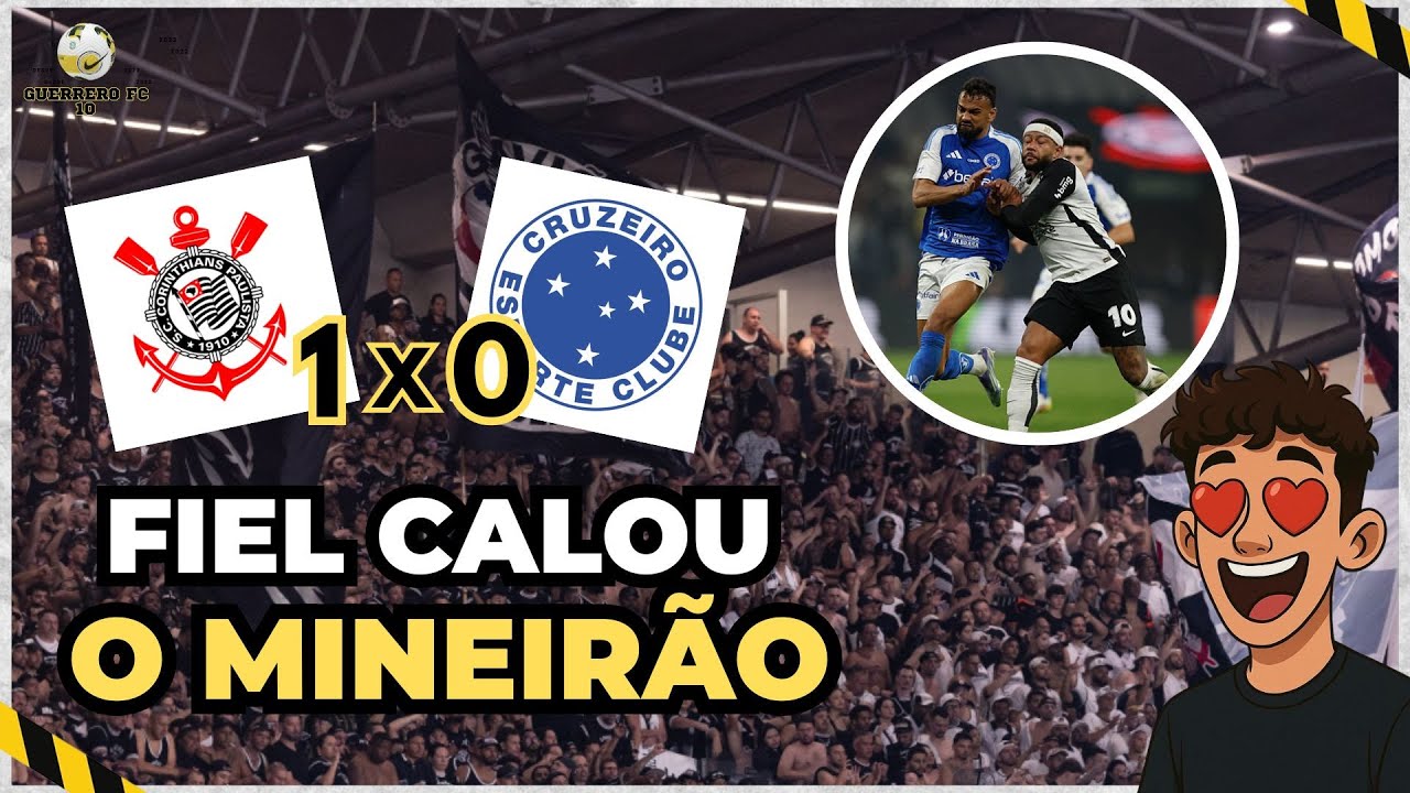 FIEL CALA O MINEIRÃO, DEPAY FAZ GOL DE MÃO E CORINTHIANS DA SHOW - CORINTHIANS 1X0 CRUZEIRO