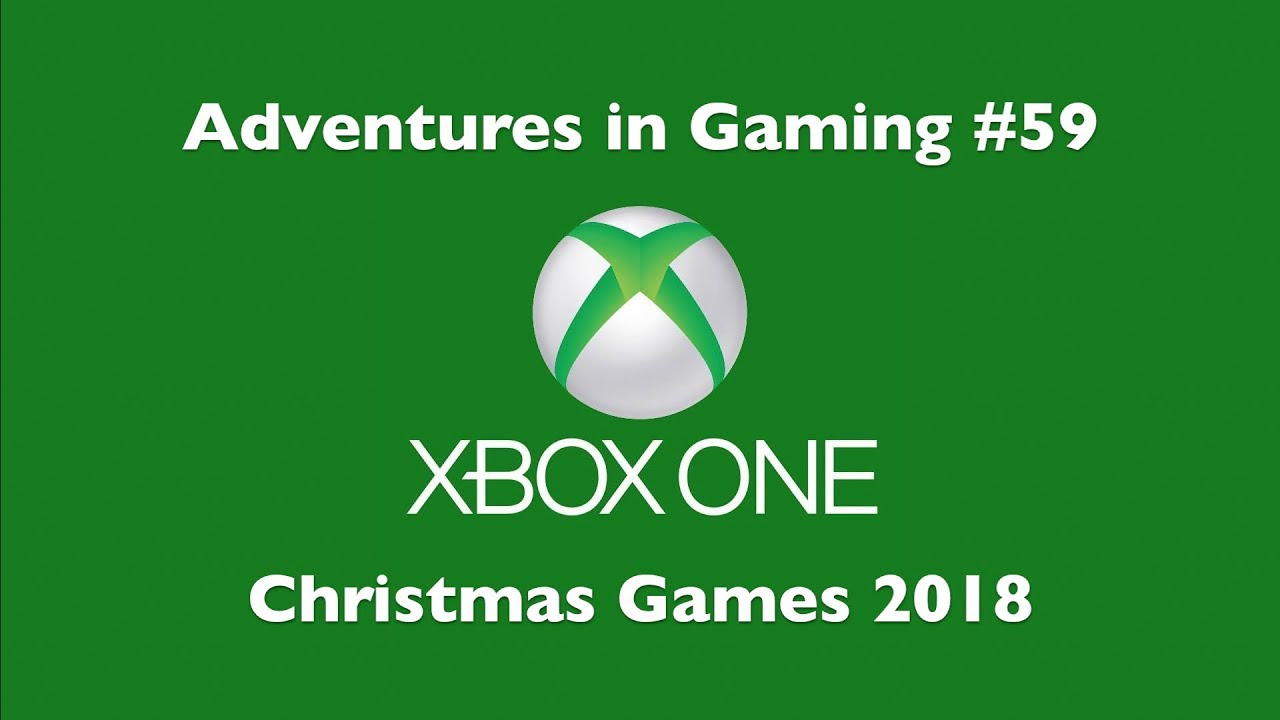Adventures in Gaming #59 - Christmas Games 2018