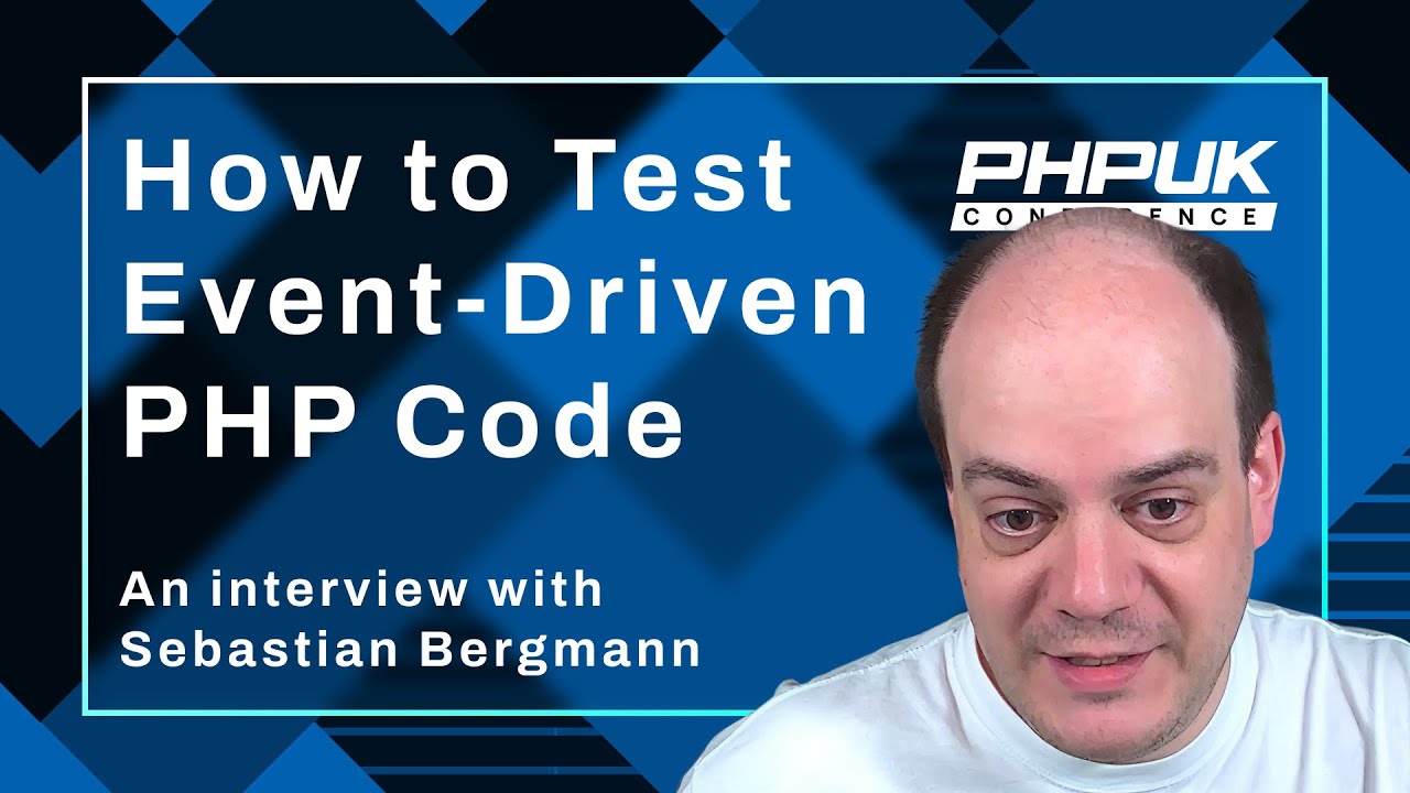 Mastering Event-Driven Testing & The Legacy of PHPUnit with Sebastian Bergmann