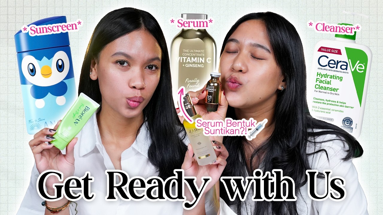 Serum Paling Unik yang Pernah Kita Coba?! Get Ready With Us!