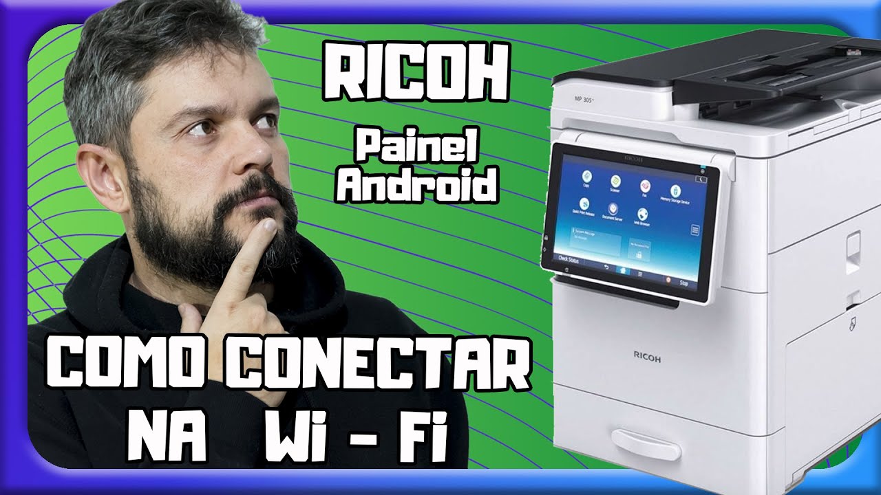 Como configurar impressora Ricoh com painel Android na Wi-Fi