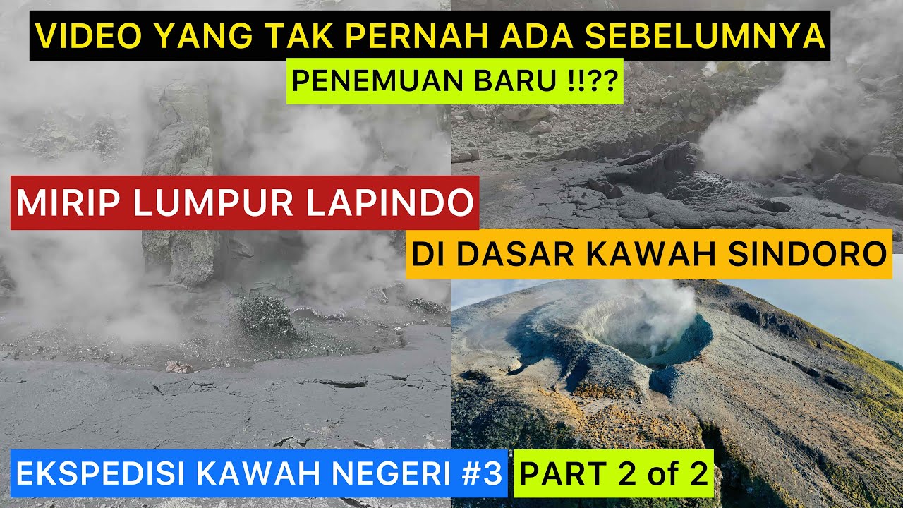 NGERI !!! MIRIP LUMPUR LAPINDO DI DASAR KAWAH GUNUNG SINDORO || EKSPEDISI KAWAH NEGERI#3 Part 2 of 2