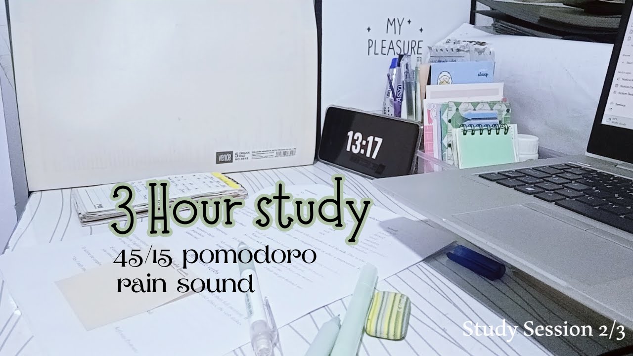 ☔ 3 Hour Study With Me  | 45/15 Pomodoro | Rain Sounds | No Music
