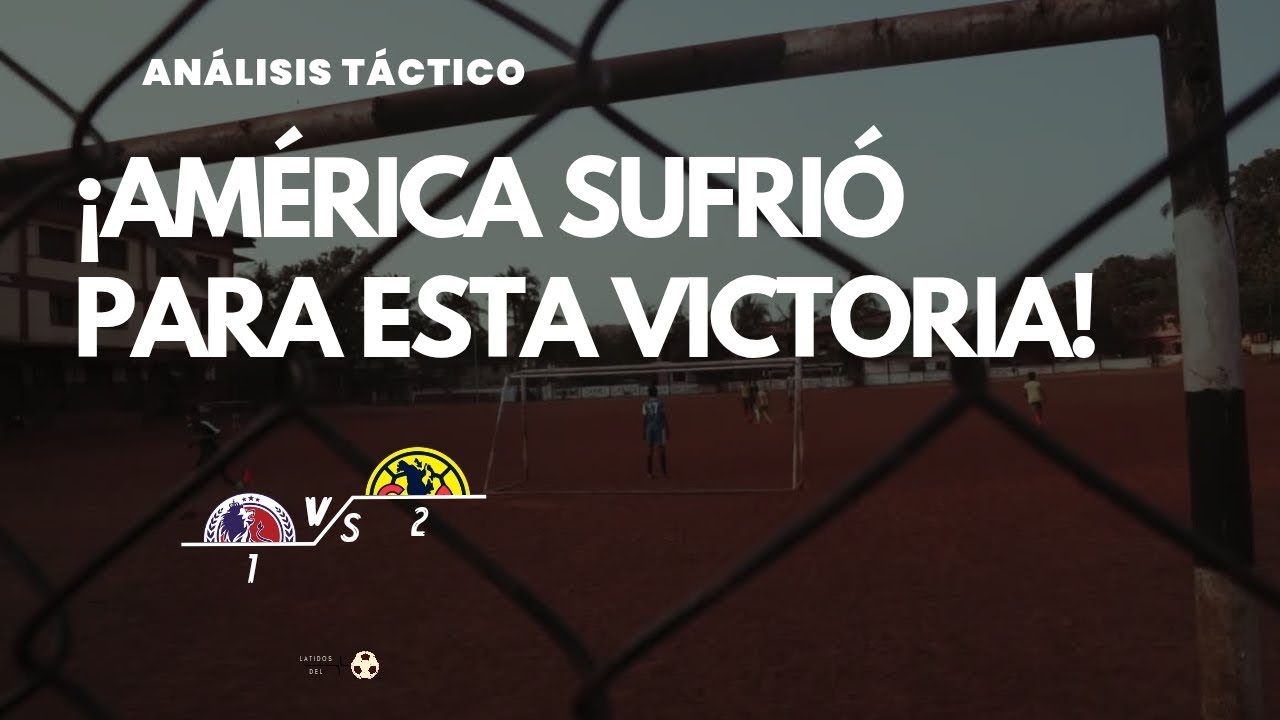 ¡AMÉRICA con ligera ventaja ante OLIMPIA! ⚽️ | Análisis táctico 