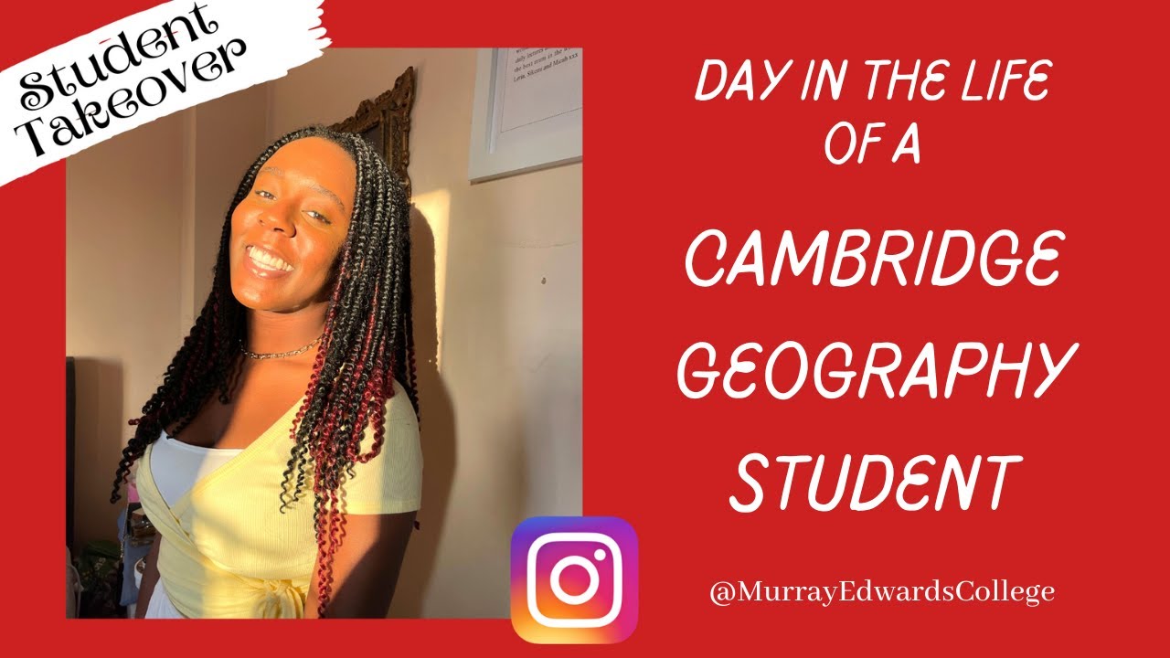 Day in the life of a Cambridge Geography student