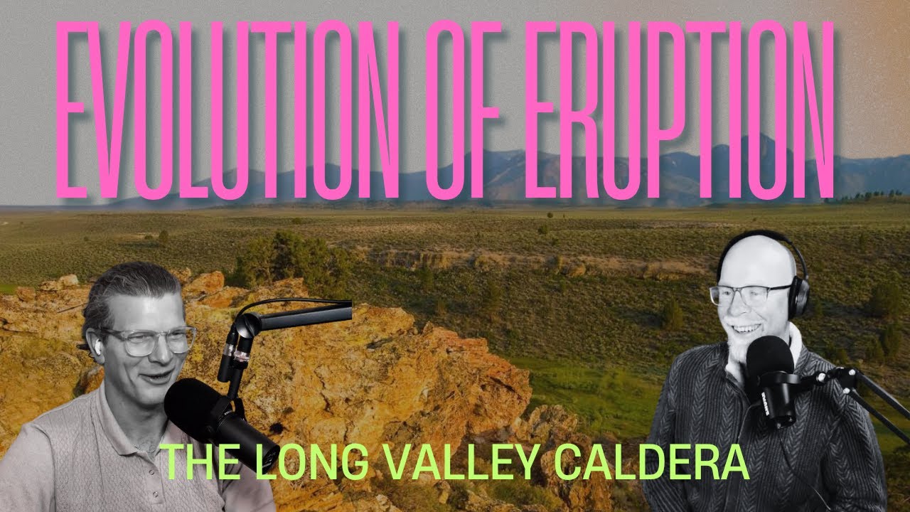 Evolution of Eruption - Intro to the Long Valley Caldera