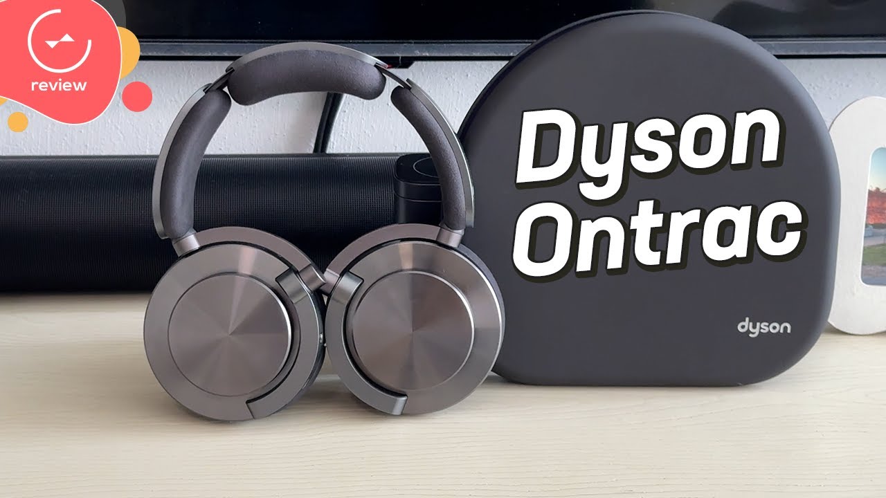 Dyson Ontrac | Detailed Review