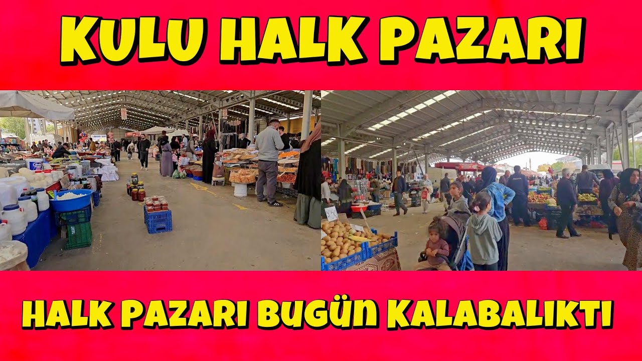 KULU HALK PAZARI 24 EKİM 2025 CUMA