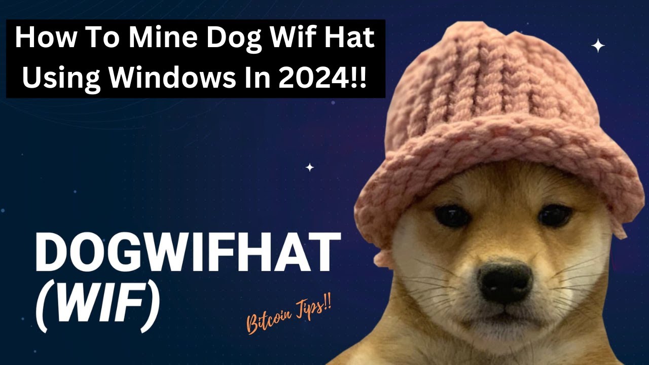 How To Mine DogWifHat (WIF) Using Windows | 2024 Guide