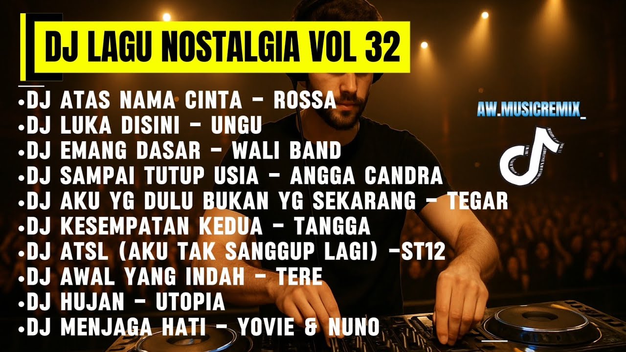 DJ LAGU NOSTALGIA VOL 32