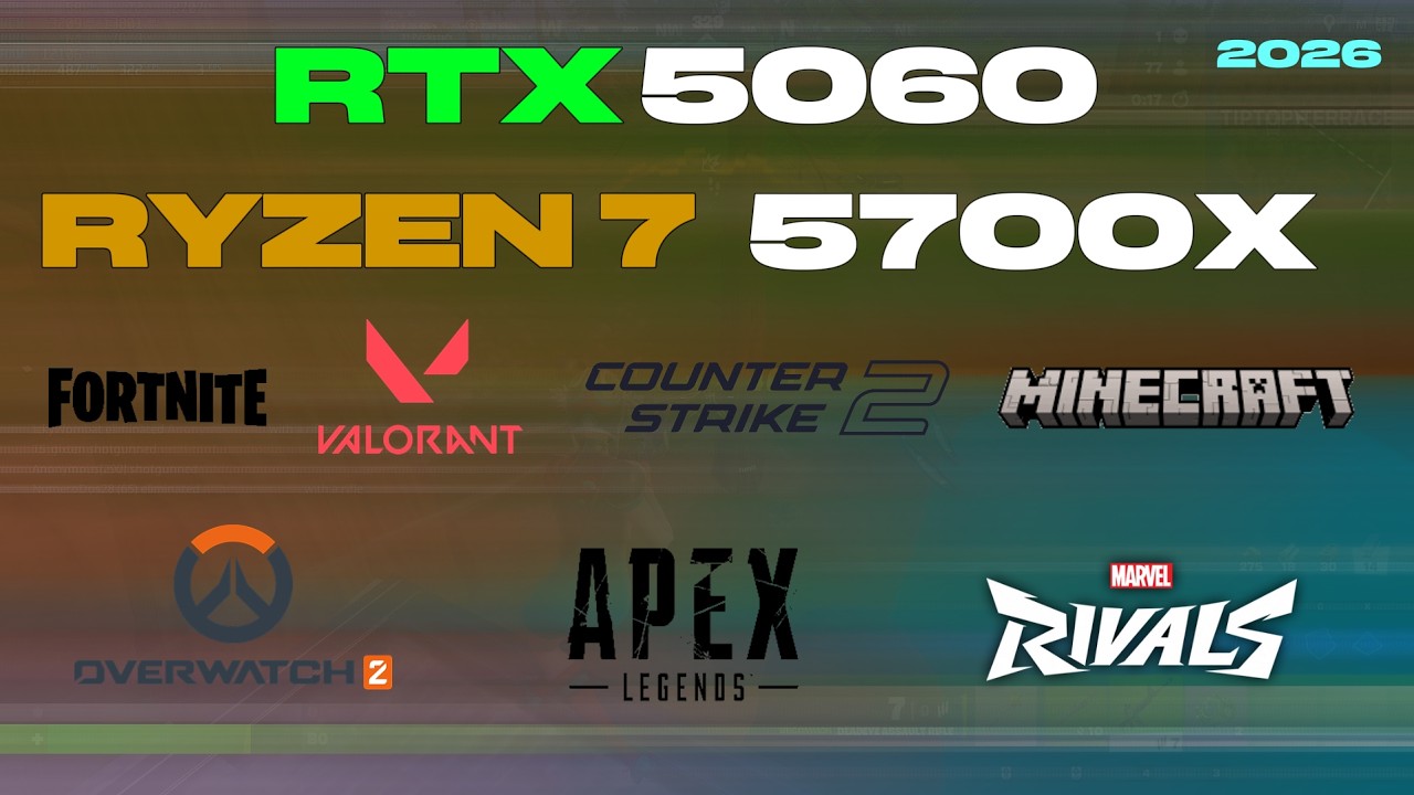 RYZEN 7 5700x + RTX 5060 : test in 7 popular games in 2026