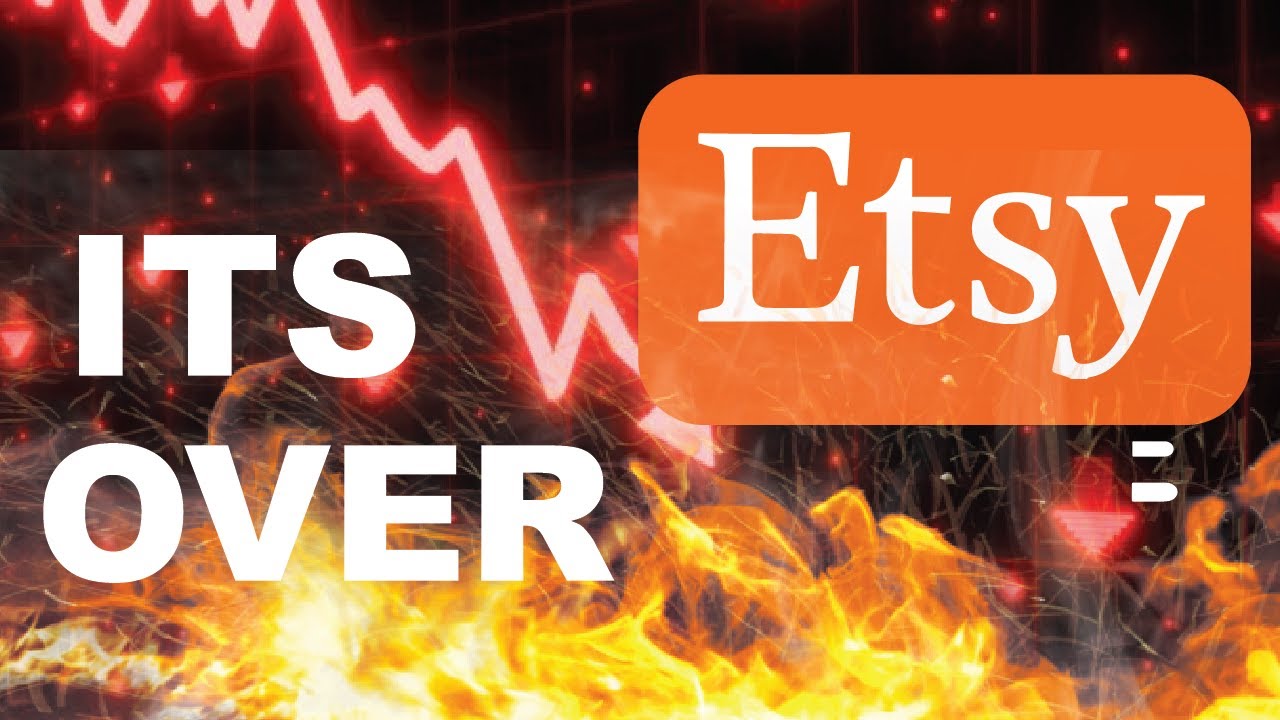 Etsy EXPOSED - Is Etsy Done For?