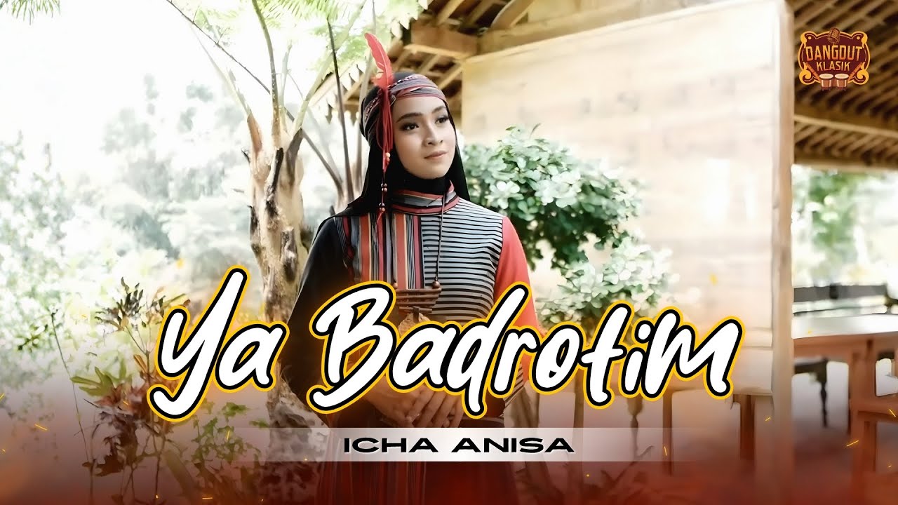 YA BADROTIM يَا بَدْرَتِمْ – ICHA ANISA (Ai Khodijah) Lagu Dangdut Religi Terbaru 2025