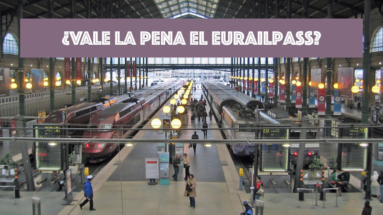 ¿Vale la pena el Eurail Pass? Guía definitiva para viajar por Europa