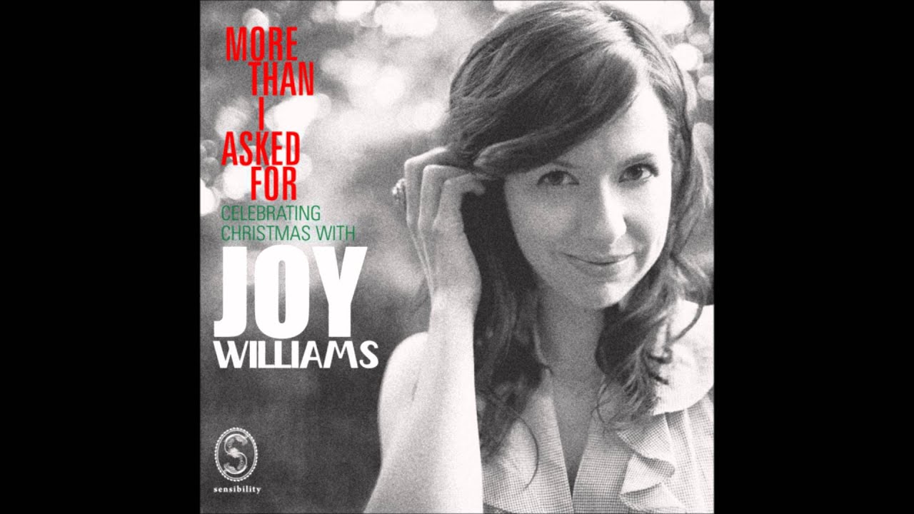 Joy Williams - More Than I asked For
