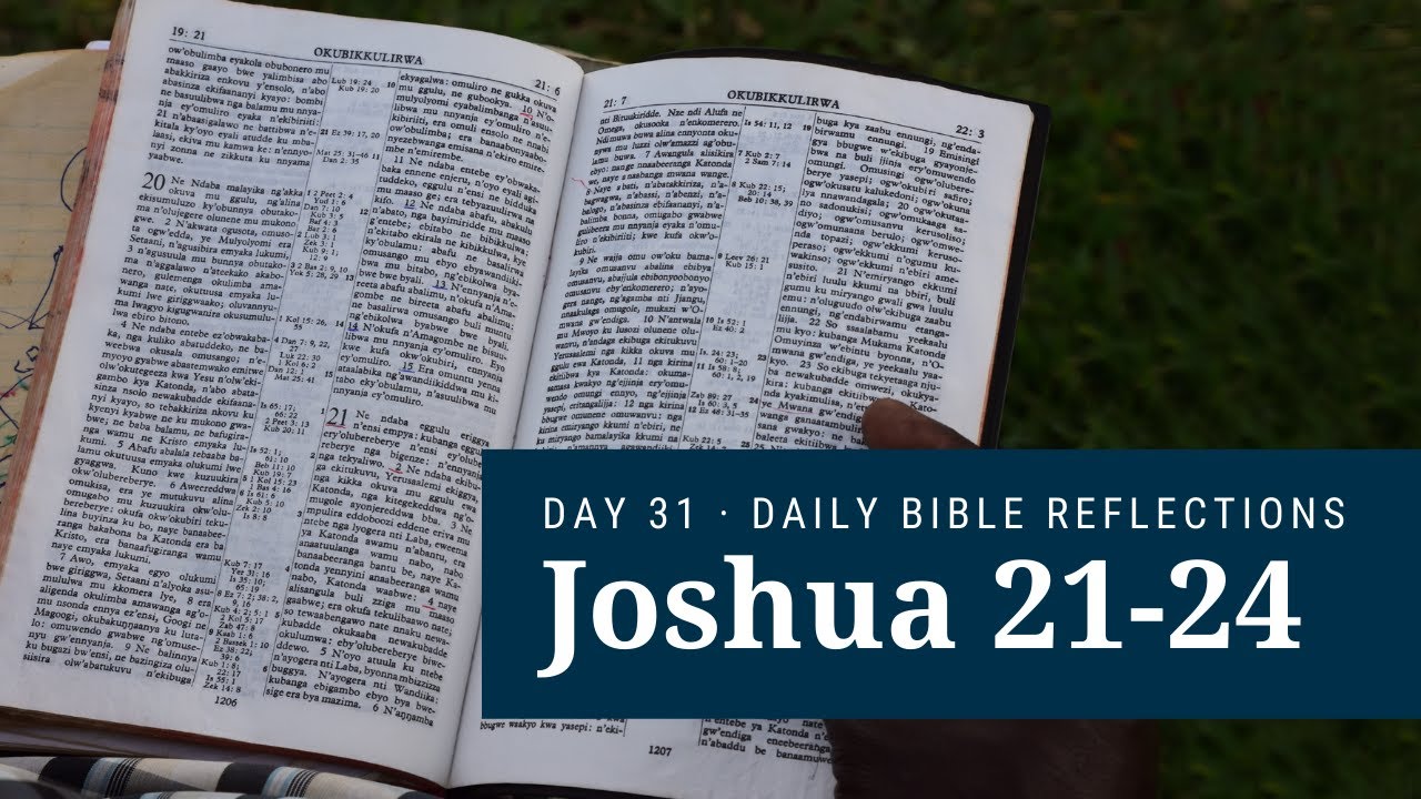 DAY 31 | Joshua 21-24 | The Bible in a Year