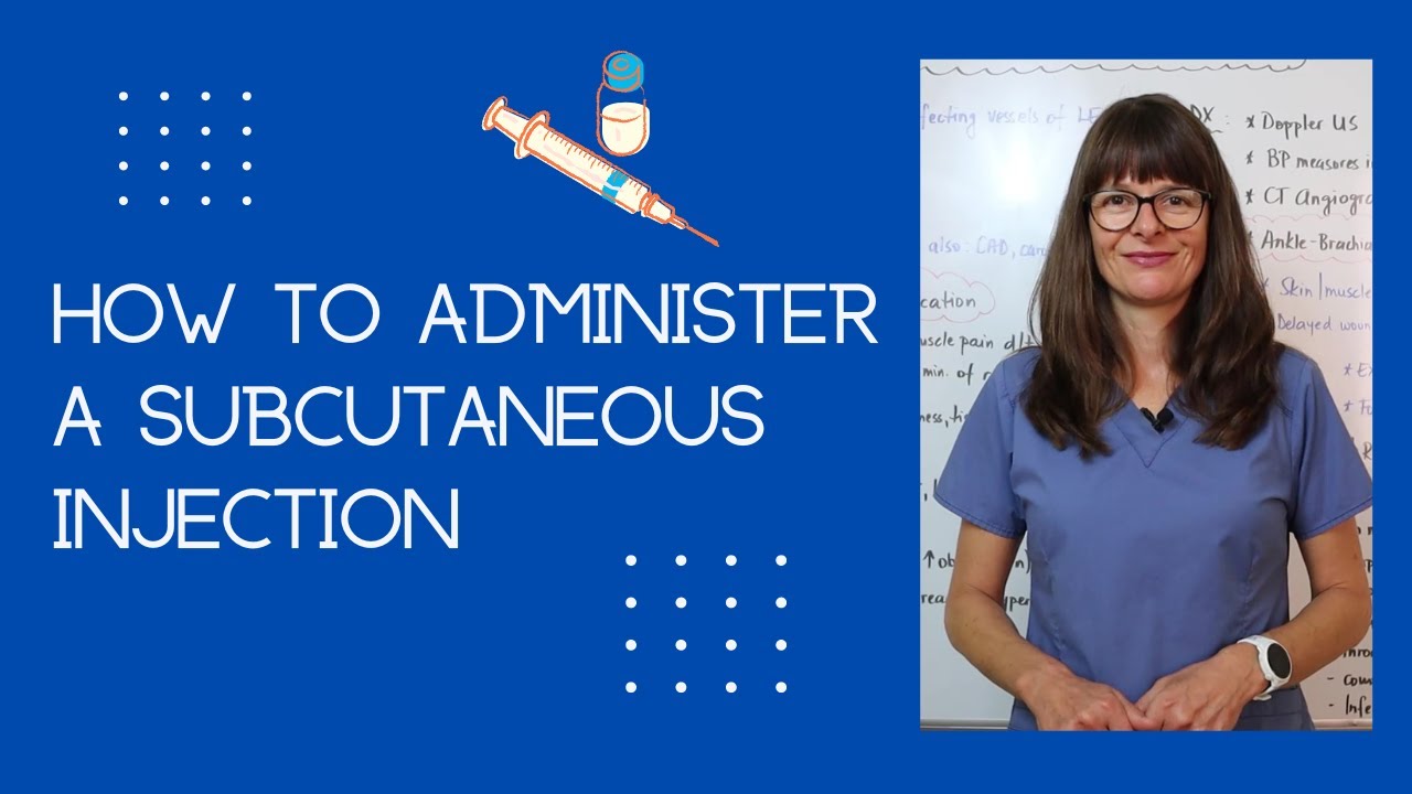 How to administer a Subcutaneous (SC) Injection