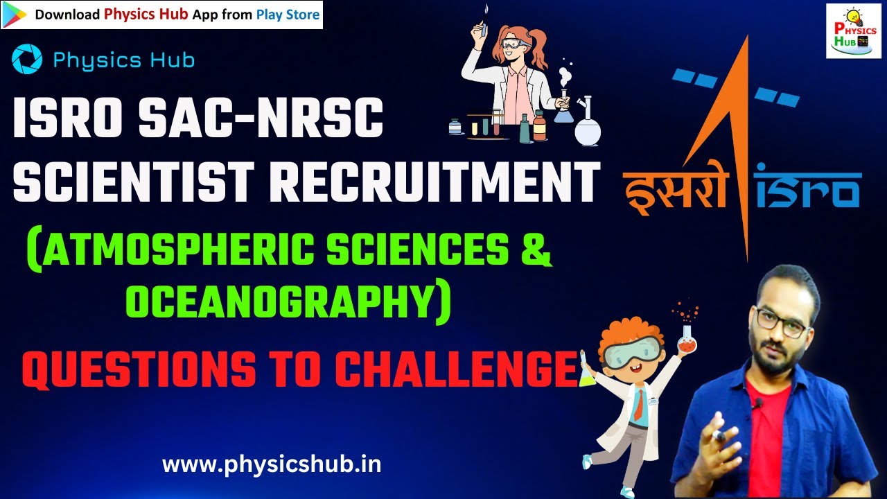 ISRO SAC-NRSC Scientist Recruitment (Atmospheric Sciences & Oceanography) Questions to Challenge