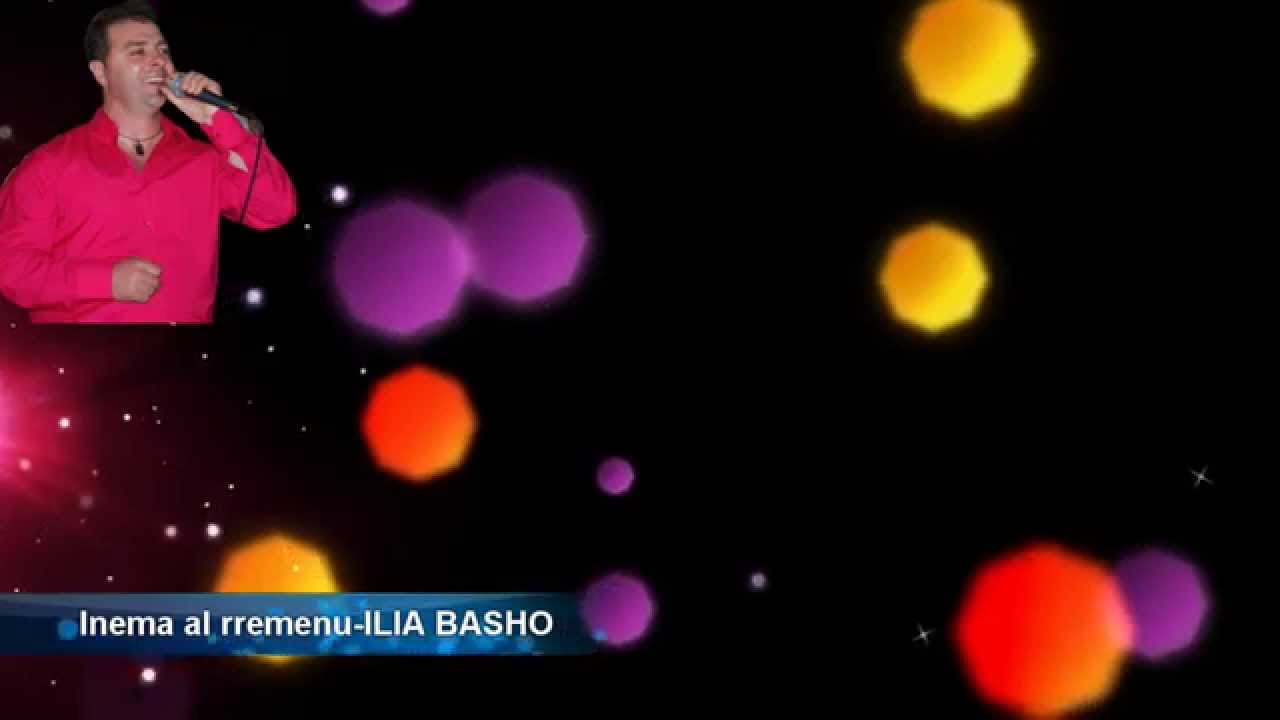 Ilia Basho - Inema al rremenu