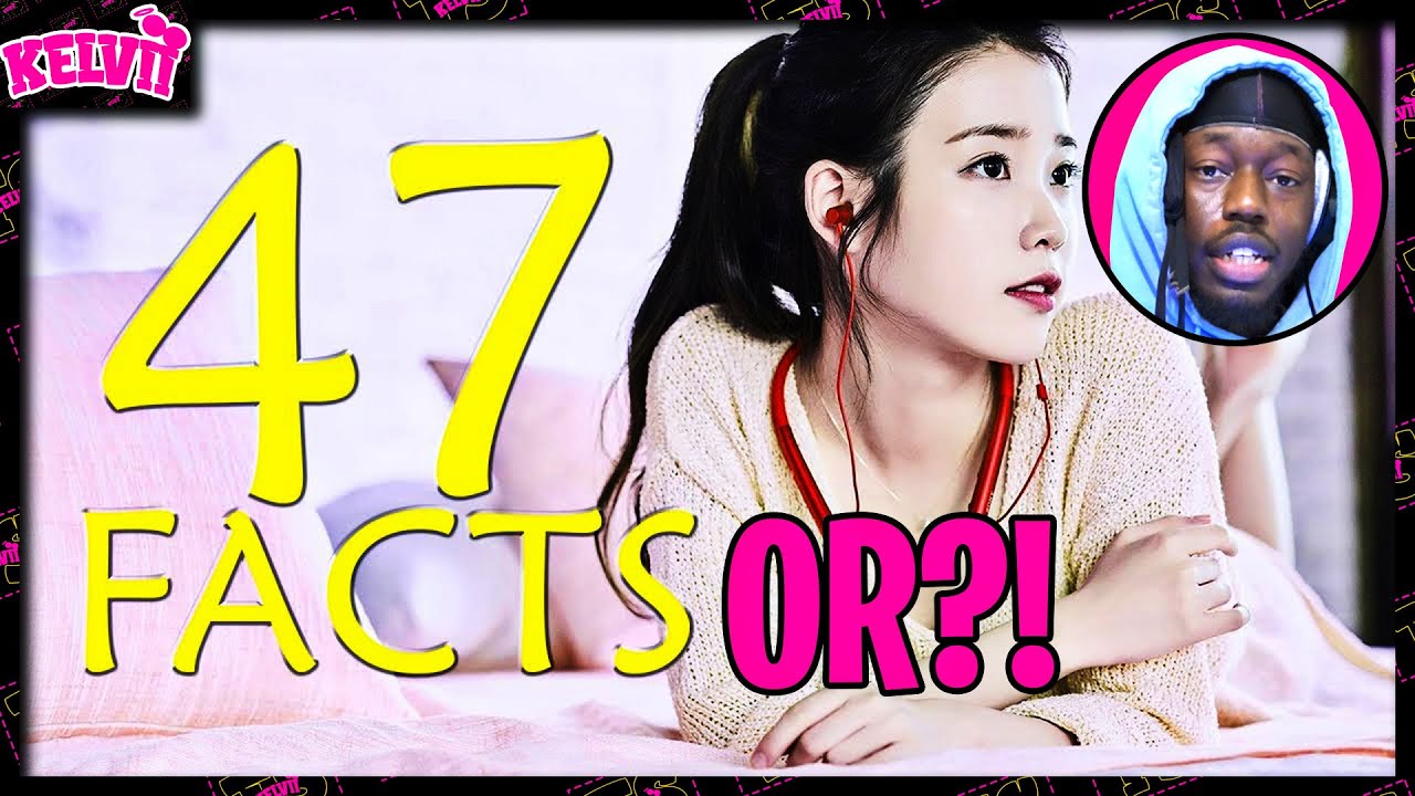 47 Things You Probably Never Knew About IU | REACTION