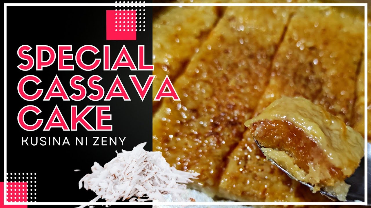 How to make SPECIAL CASSAVA CAKE step by step tutorial #kusinanizeny #panlasangpinoy #recipe