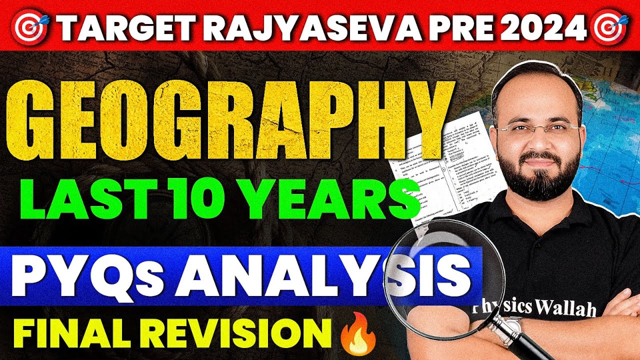MPSC Rajyaseva 2024 Geography PYQ Analysis 🔥| Last 10 Years Rajyaseva PYQ Analysis