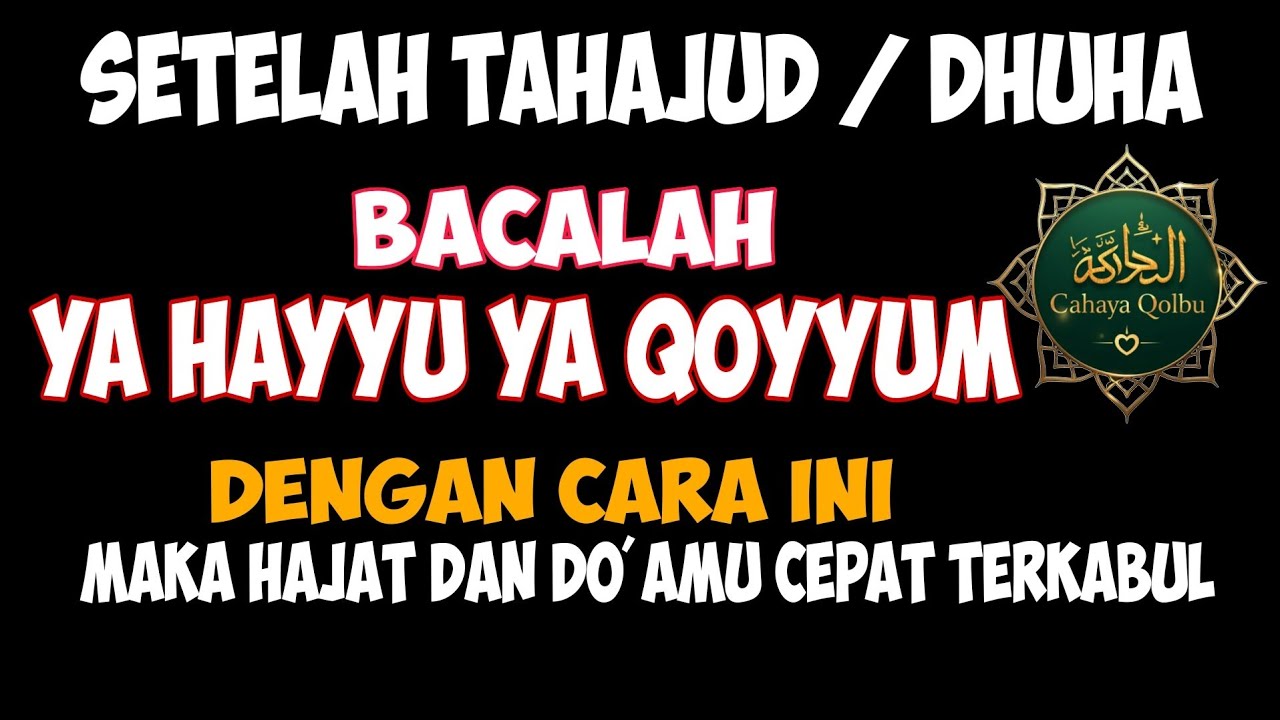 Subhanallah !! Setelah Tahajud/Dhuha  Baca Ya Hayyu Ya Qoyyum, Insya Allah Hajat Cepat Terkabul