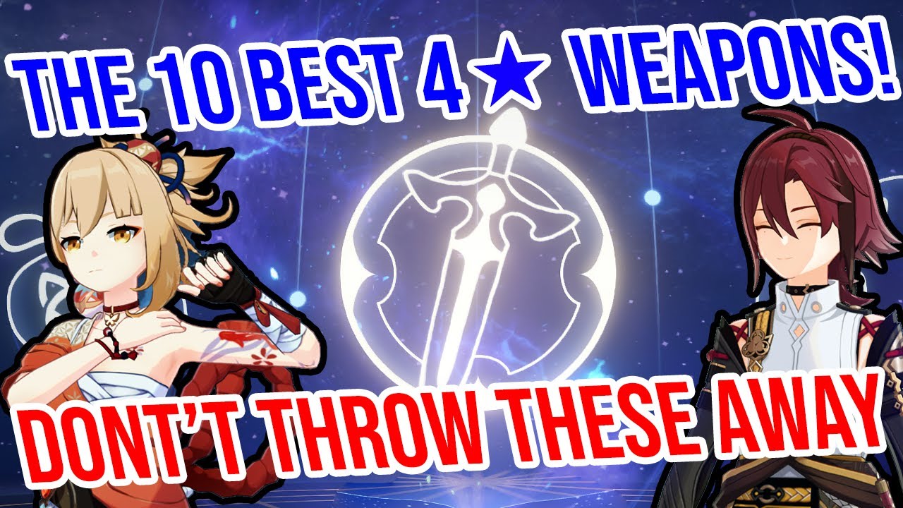 TOP TEN 4★ WEAPONS in Genshin Impact!