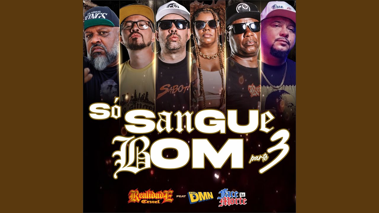 Só Sangue Bom, Pt.3 (feat. DMN, Face da Morte)