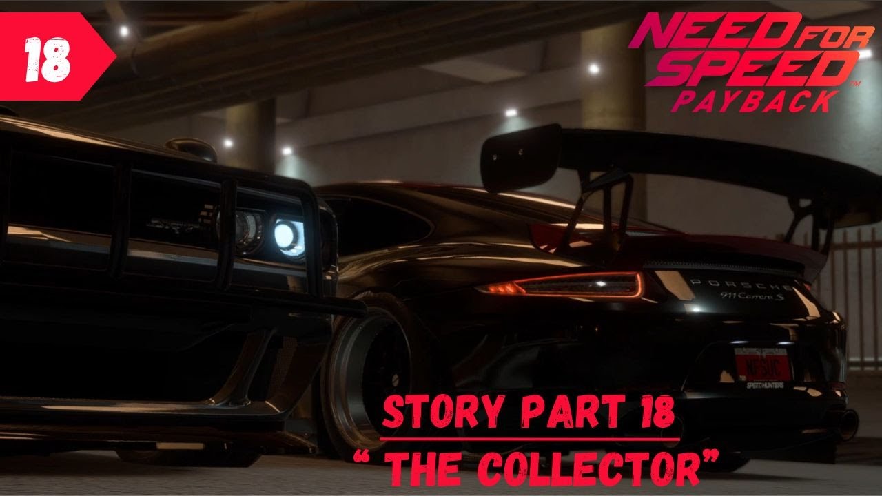NFS Payback Story Part 18 | The Collector | Need For Speed Payback