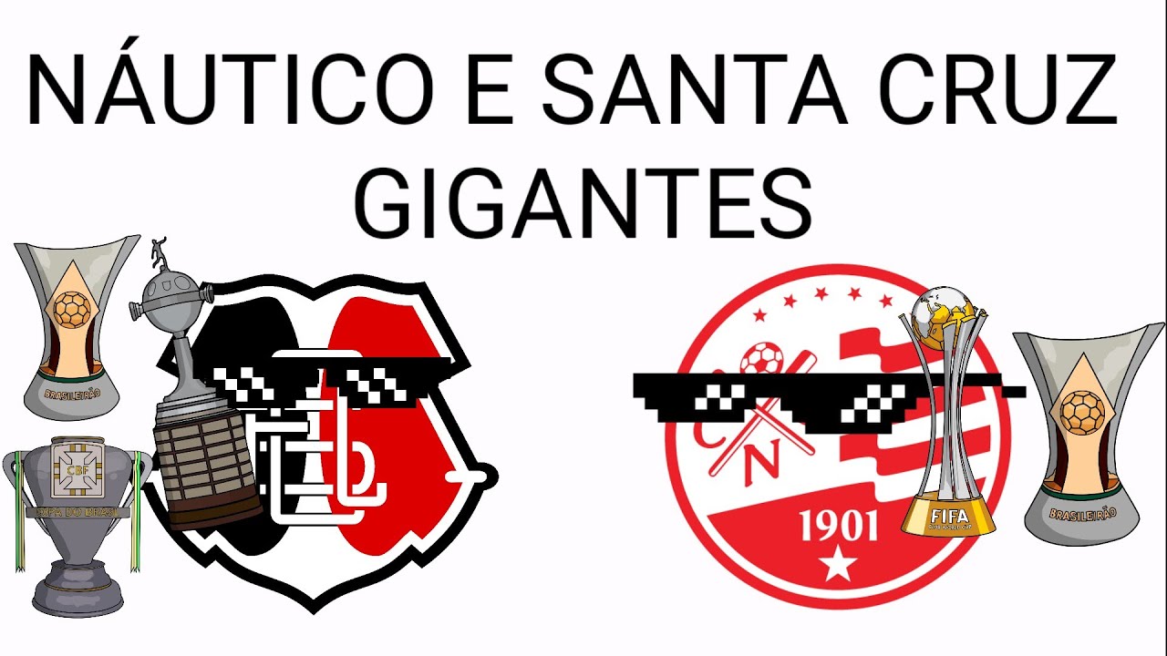 TRANSFORMANDO NÁUTICO e SANTA CRUZ em GIGANTES