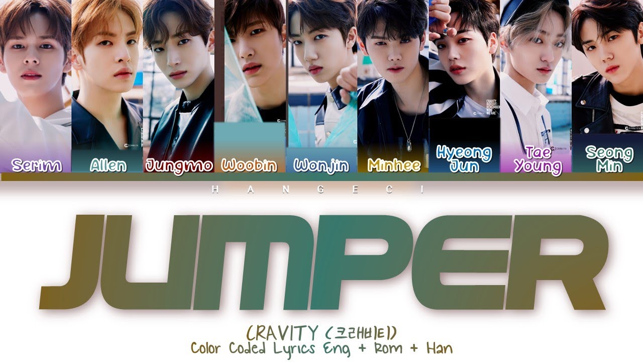 CRAVITY (크래비티) - JUMPER (Color Coded Lyrics Eng/Rom/Han/가사)