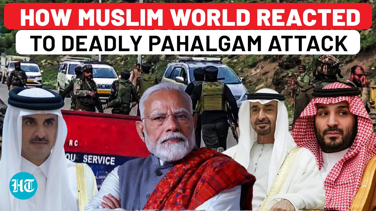 Pahalgam: Muslim Nations Outraged By Massacre Of ‘Innocent Tourists’ In India | UAE, Qatar, Saudi