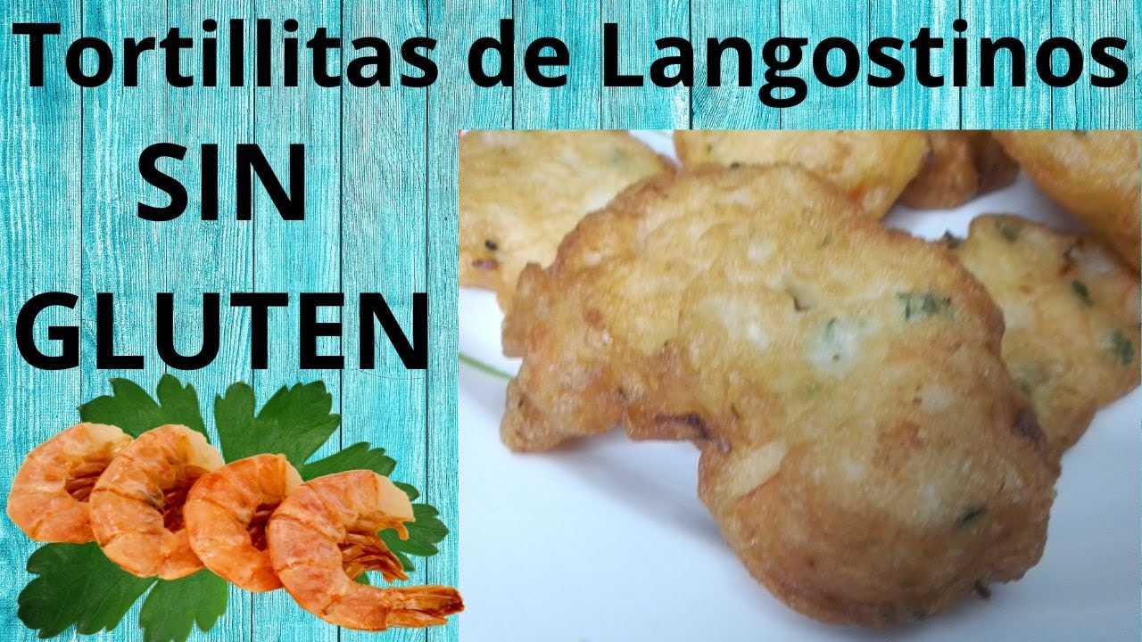 Tortillitas de Langostinos SIN GLUTEN Y SIN LACTOSA