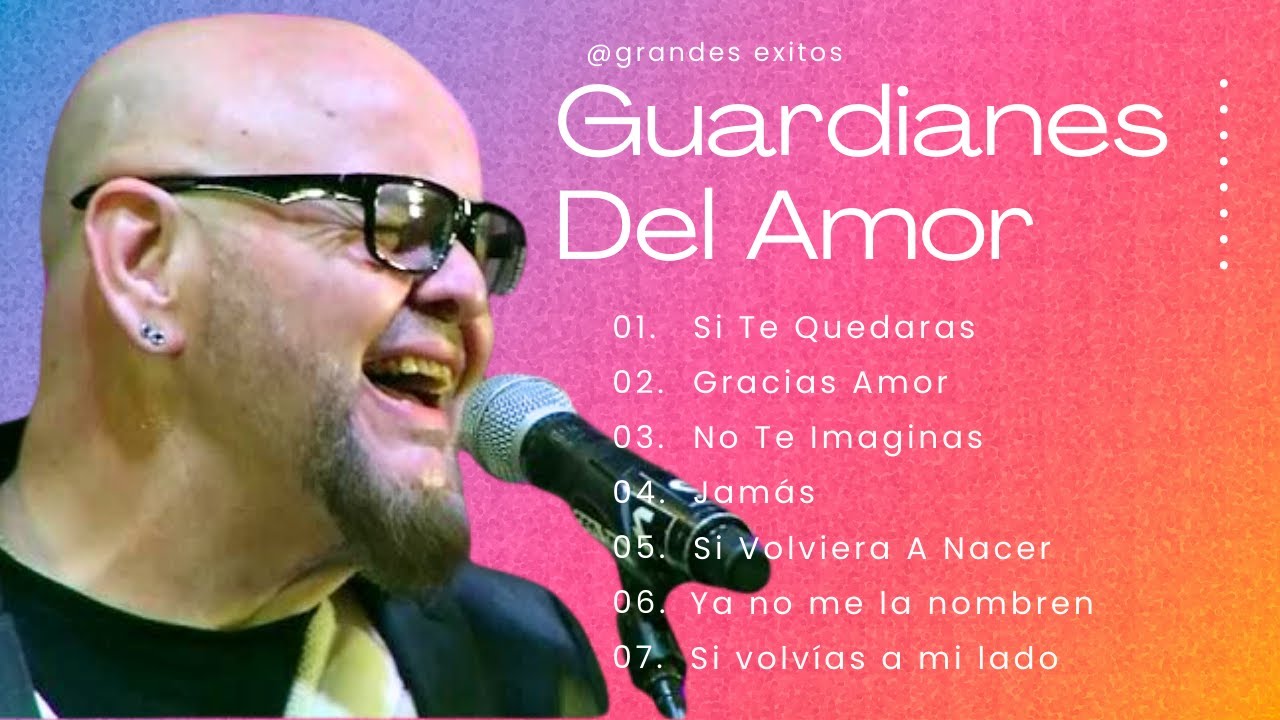 Guardianes Del Amor (2024) 💝 Canciones Legendarias 💖 Sus mejores canciones de Guardianes Del Amor