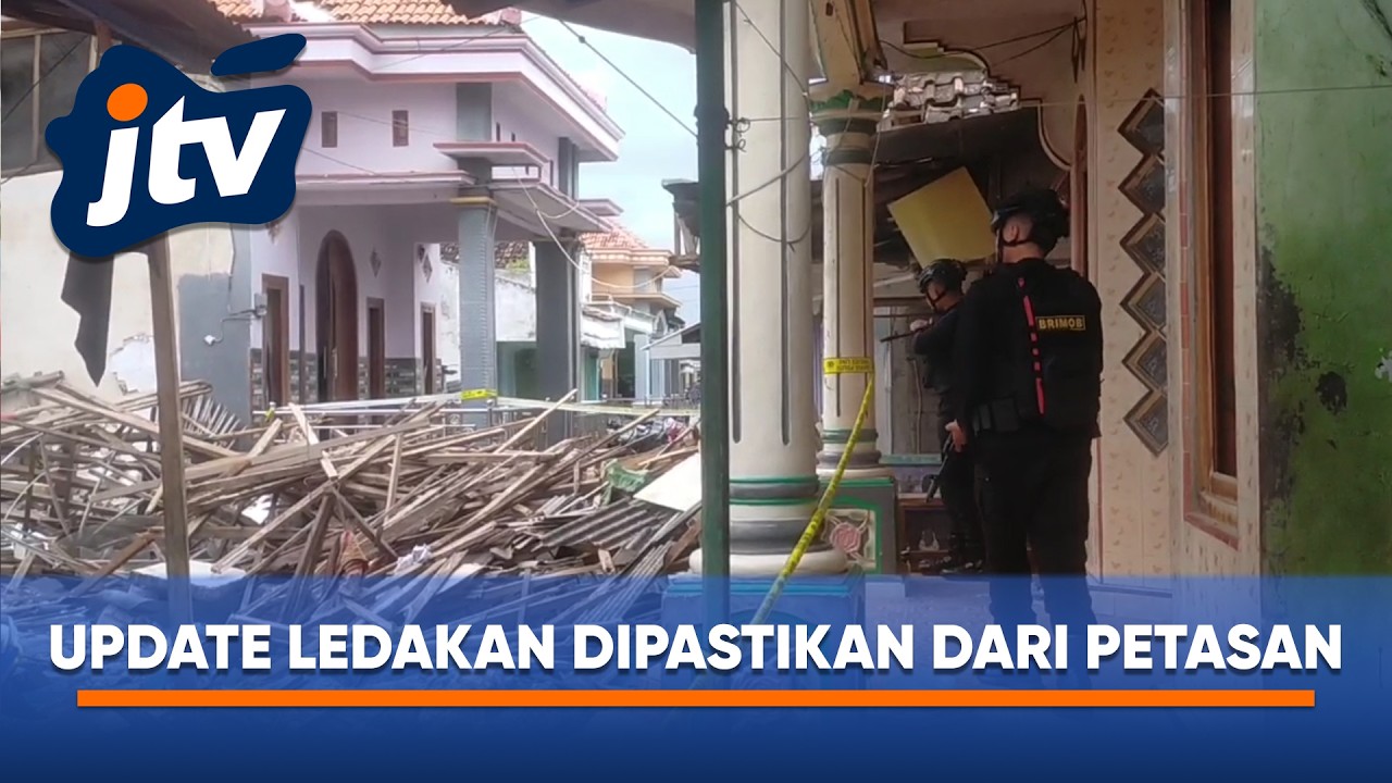 POLISI PASTIKAN LEDAKAN BERASAL DARI PETASAN