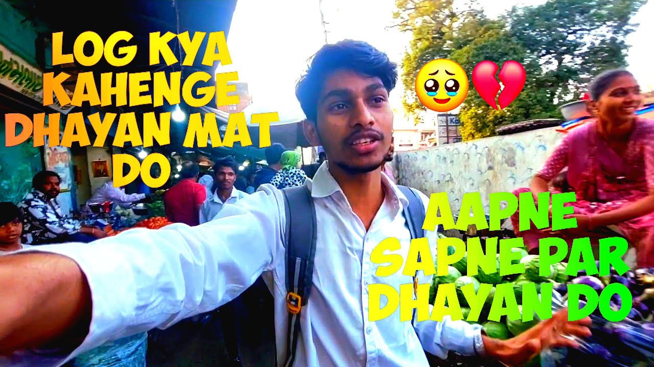 Log Kya Kahange Dhayan  Mat Do