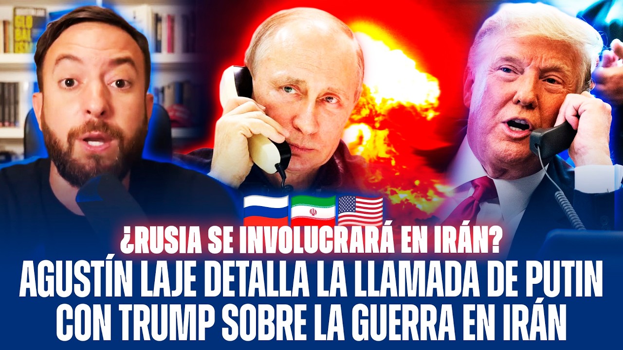 AGUSTÍN LAJE DETALLA LA LLAMADA DE PUTIN CON TRUMP SOBRE LA GUERRA EN MEDIO ORIENTE