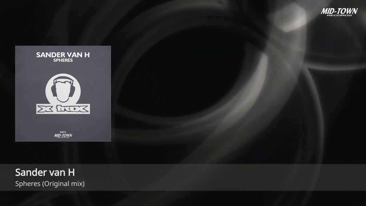 Sander van H - Spheres (Original mix)