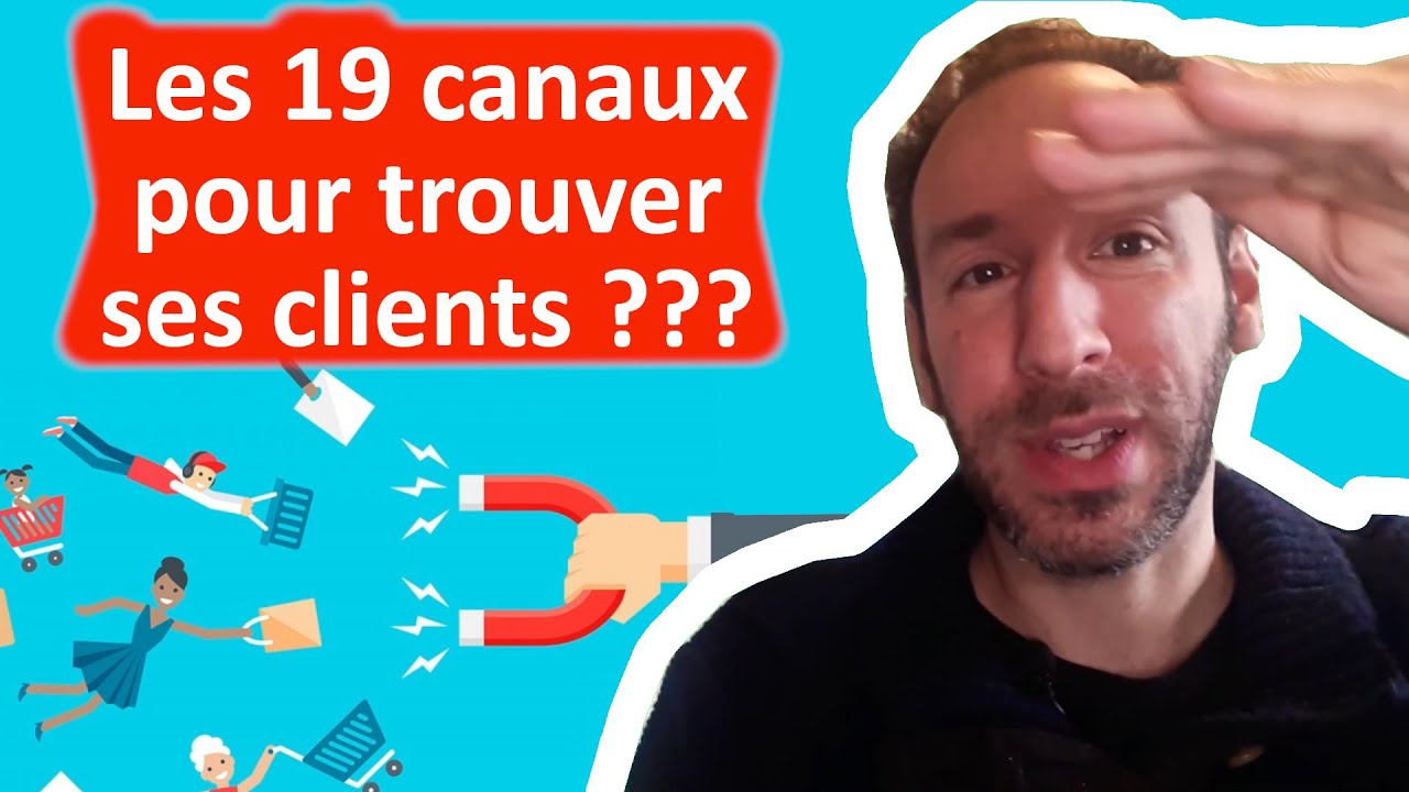 🔴 COMMENT TROUVER SES CLIENTS ? LES 19 CANAUX DE COMMUNICATION ET D'ACQUISITION [LIVRE MARKETING]📢📺🤩