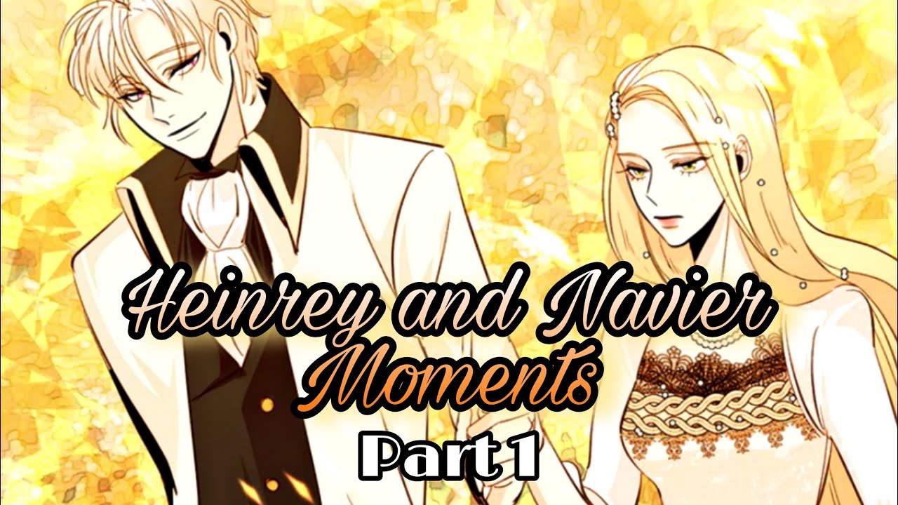 Heinrey x Navier Moments (With Chapter Numbers) Part 1