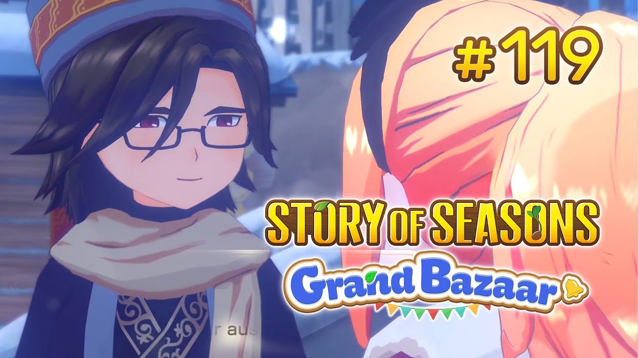 🎐Ich bleibe bei dir〈 Story of Seasons - Grand Bazaar | #119  | Gameplay | Deutsch 〉