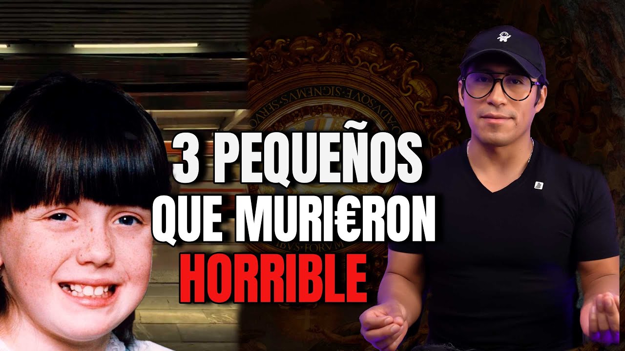 3 CASOS DE PEQUEÑOS QUE DESAPARECIERON DE UNA FORMA HORRIBLE