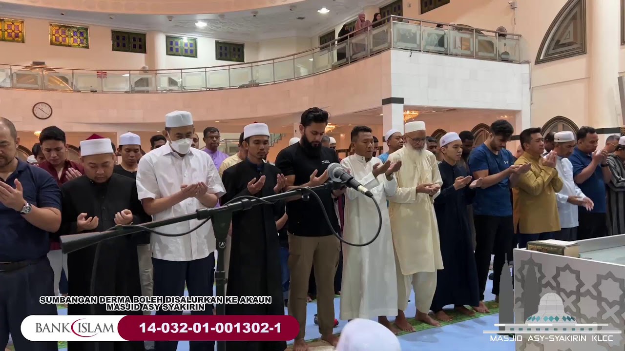 Siaran Langsung Solat Tarawih dari Masjid Asy-Syakirin KLCC