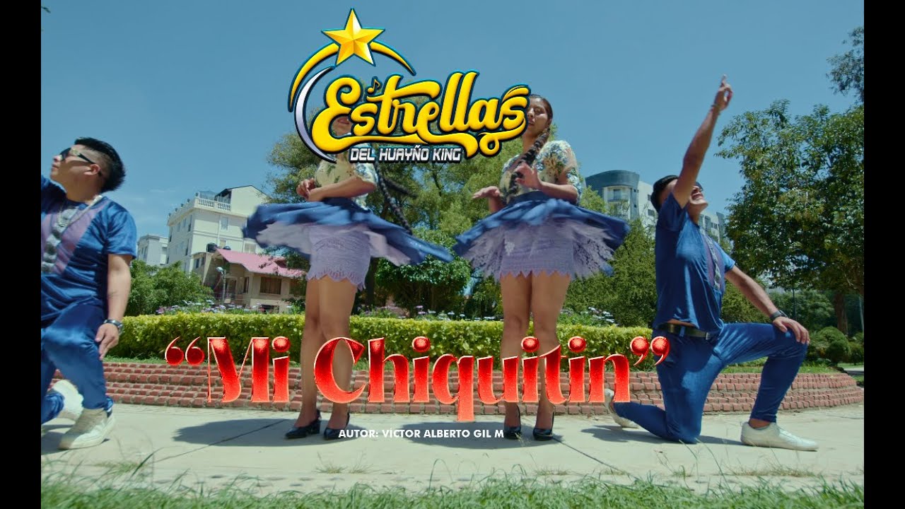 MI CHIQUITIN - ESTRELLAS DEL HUAYÑO KING