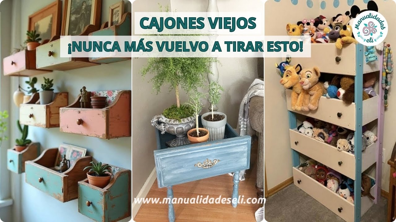 ¡Devuélvele La Vida A Los Cajones De Muebles Viejos!