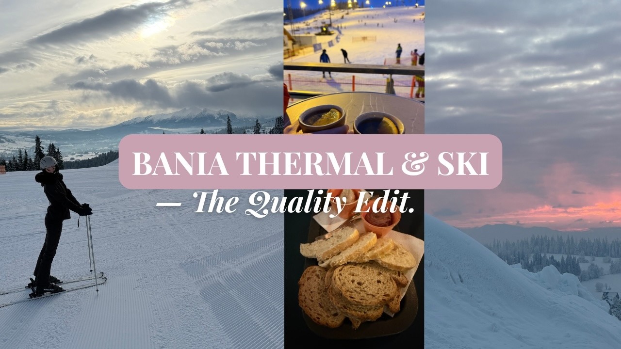 Bania Thermal & Ski — The Quality Edit.