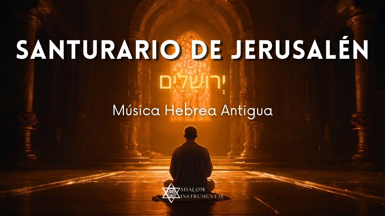🏺 Música del Santuario en Jerusalén | MÚSICA HEBREA para buscar su presencia 🙏