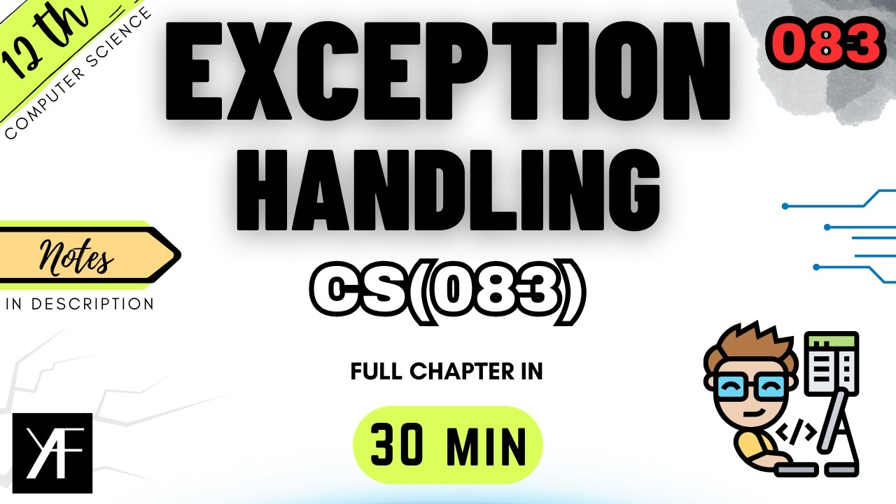 Class 12 CS 083 | Exception Handling | Complete CBSE | ONE SHOT 2025-26
